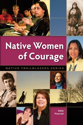 Native Women of Courage by Fournel, Kelly