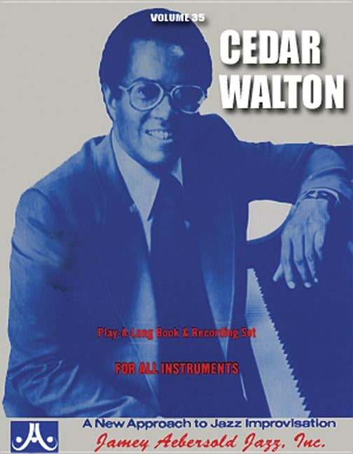 Jamey Aebersold Jazz -- Cedar Walton, Vol 35: Book & Online Audio by Walton, Cedar