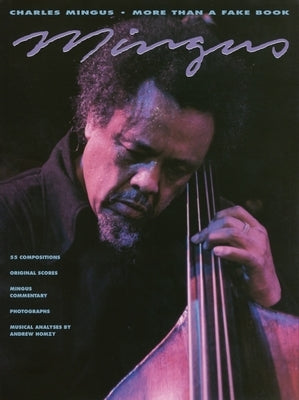 Charles Mingus - More Than a Fake Book by Mingus, Charles