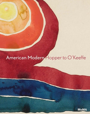 American Modern: Hopper to O'Keeffe by Adler, Esther