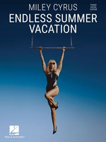 Miley Cyrus - Endless Summer Vacation: Piano/Vocal/Guitar Songbook by Cyrus, Miley