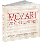 The Mozart Violin Concerti: A Facsimile Edition of the Autographs by Mozart, Wolfgang Amadeus