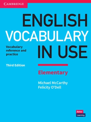 English Vocabulary in Use Elementary Book with Answers: Vocabulary Reference and Practice by McCarthy, Michael