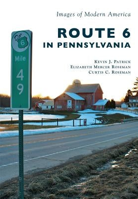 Route 6 in Pennsylvania by Patrick, Kevin J.