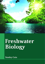 Freshwater Biology by Cain, Stanley