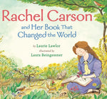 Rachel Carson and Her Book That Changed the World by Lawlor, Laurie