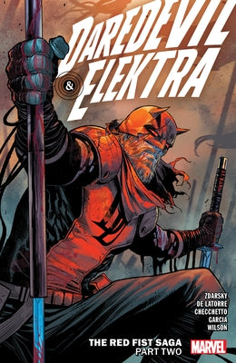 Daredevil & Elektra by Chip Zdarsky Vol. 2: The Red Fist Saga Part Two by Zdarsky, Chip