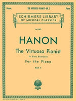 Virtuoso Pianist in 60 Exercises - Book 2: Schirmer Library of Classics Volume 1072 Piano Technique by Hanon, C. L.