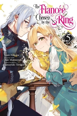 The Fiancee Chosen by the Ring, Vol. 5 by Hayase, Jyun