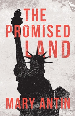 The Promised Land by Antin, Mary
