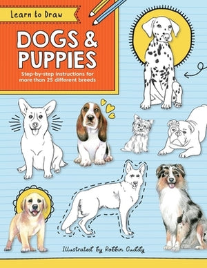 Learn to Draw: Dogs & Puppies - Michaels Racks by Cuddy, Robbin