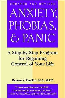 Anxiety, Phobias, and Panic by Peurifoy, Reneau Z.