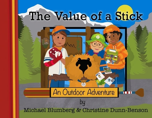 The Value of a Stick: An Outdoor Adventure by Blumberg, Michael