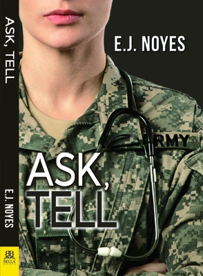 Ask, Tell by Noyes, E. J.