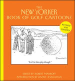 The New Yorker Book of Golf Cartoons by Mankoff, Robert