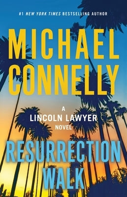 Resurrection Walk by Connelly, Michael