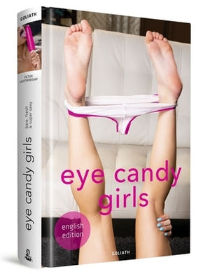 Eye Candy Girls: English Edition by Lightworship, Victor