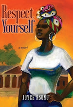 Respect Yourself by Asong, Joyce