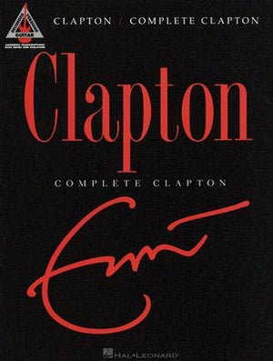 Clapton: Complete Clapton by Clapton, Eric