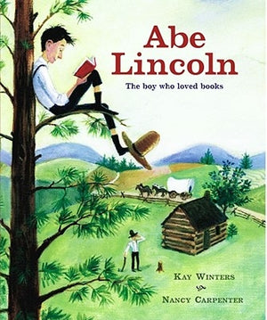 Abe Lincoln: Abe Lincoln by Winters, Kay