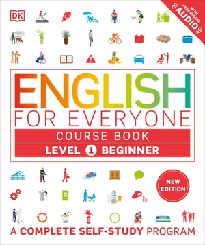 English for Everyone Course Book Level 1 Beginner: A Complete Self-Study Program by DK