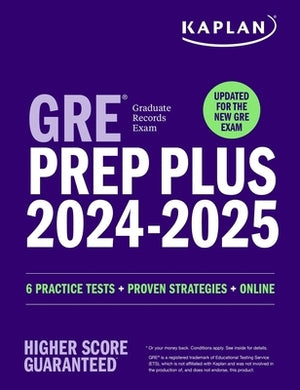GRE Prep Plus 2024-2025 - Updated for the New GRE by Kaplan Test Prep