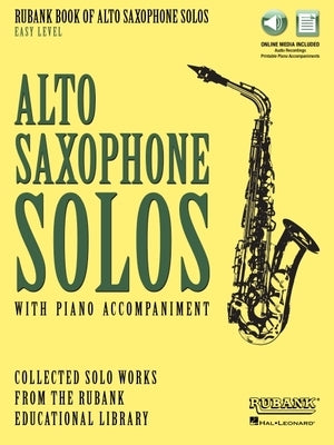 Rubank Book of Alto Saxophone Solos - Easy Level: Includes Online Audio for Streaming/Download by Hal Leonard Corp