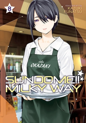Sundome!! Milky Way Vol. 8 by Funatsu, Kazuki