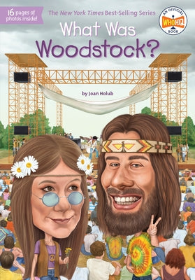 What Was Woodstock? by Holub, Joan