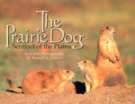 The Prairie Dog by Graves, Russell A.