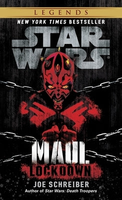 Lockdown: Star Wars Legends (Maul) by Schreiber, Joe