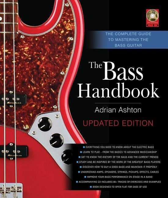 The Bass Handbook: The Complete Guide to Mastering the Bass Guitar by Ashton, Adrian