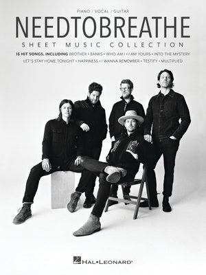 Needtobreathe Sheet Music Collection: 16 Songs Arranged for Piano/Vocal/Guitar by Needtobreathe