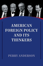 American Foreign Policy and Its Thinkers by Anderson, Perry