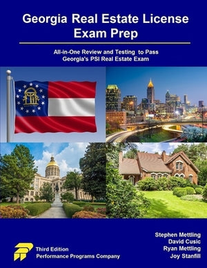 Georgia Real Estate License Exam Prep: All-in-One Review and Testing to Pass Georgia's PSI Real Estate Exam by Mettling, Stephen