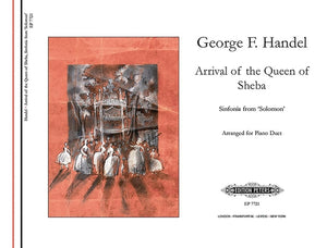 Arrival of the Queen of Sheba (Arranged for Piano Duet): From the Oratorio Solomon by Handel, George Frideric