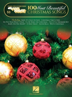 100 Most Beautiful Christmas Songs: E-Z Play Today #53 Songbook with Large Easy-To-Read Notation and Lyrics by Hal Leonard Publishing Corporation