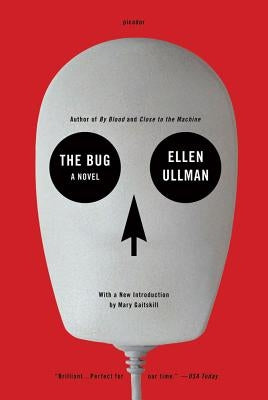 Bug by Ullman, Ellen