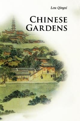 Chinese Gardens by Lou, Qingxi