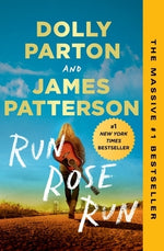 Run, Rose, Run by Patterson, James