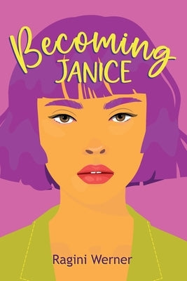 Becoming Janice by Werner, Ragini