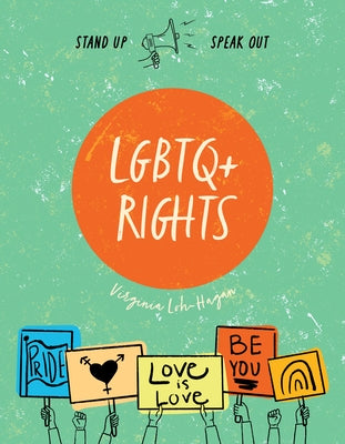 LGBTQ+ Rights by Loh-Hagan, Virginia