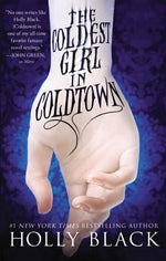 The Coldest Girl in Coldtown by Black, Holly