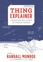 Thing Explainer: Complicated Stuff in Simple Words by Munroe, Randall