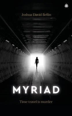 Myriad by Bellin, Joshua David