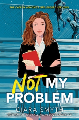 Not My Problem by Smyth, Ciara