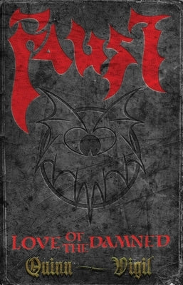 Faust: Love of the Damned by Quinn, David