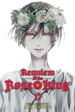 Requiem of the Rose King, Vol. 17 by Kanno, Aya