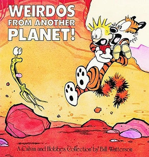 Weirdos from Another Planet!: A Calvin and Hobbes Collection Volume 7 by Watterson, Bill
