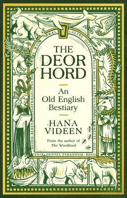 The Deorhord: An Old English Bestiary by Videen, Hana